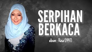 Serpihan Berkaca | Shima lirik