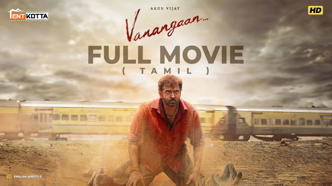 Vanangaan | Tamil Full Movie | Arun Vijay | Ridha | Roshni Prakash | G.V.Prakash Kumar | Tentkotta