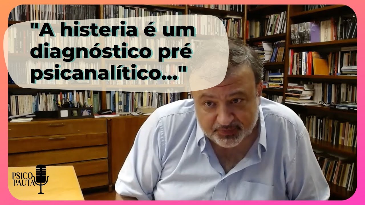 Christian Dunker fala sobre a histeria no século XXI