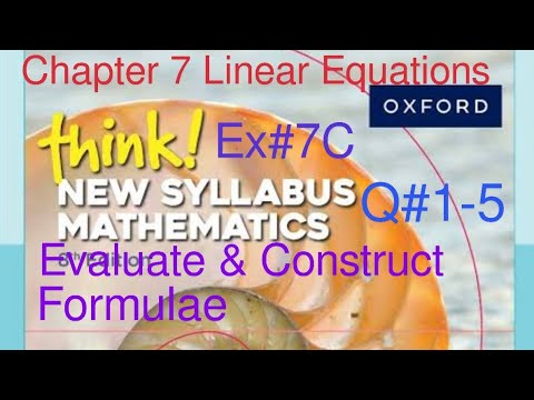 Ex#7C Q#1-5 | Linear Equations| Mathematical Formulae| Think New ...