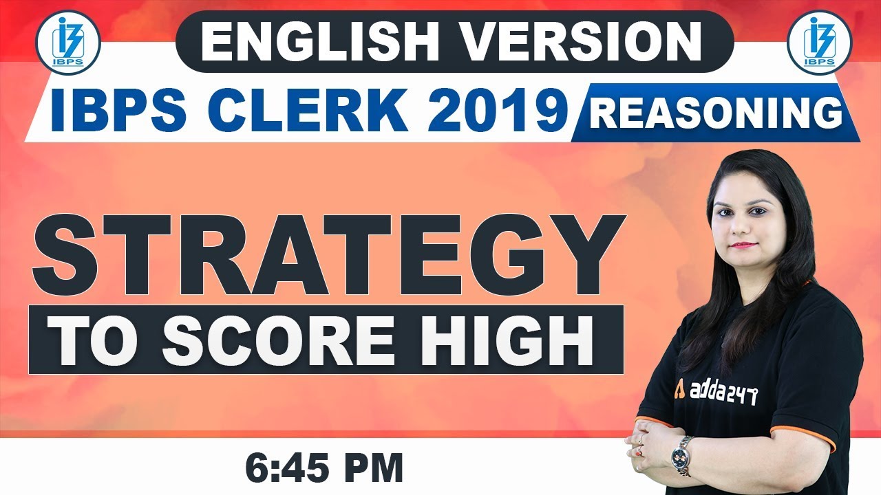 IBPS Clerk 2019 | Reasoning | Strategy To Score High