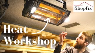 How to Heat a Garage Workshop