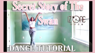 IZ*ONE (아이즈원) - 환상동화 (Secret Story of the Swan) - DANCE TUTORIAL [MIRRORED]