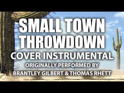 Small Town Throwdown (Cover Instrumental) [In The Style Of Brantley Gilbert & Thomas Rhett]