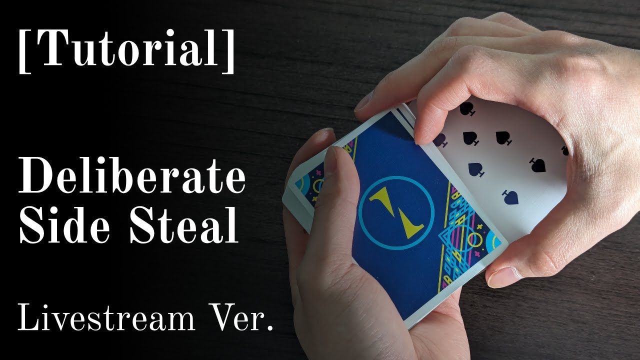 [Card Magic Tutorial] Deliberate Side Steal - Livestream Version