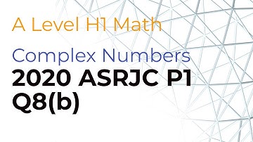 💡Complex Numbers💡:  H2 Math 2020 ASRJC Paper 1 Q8(b)