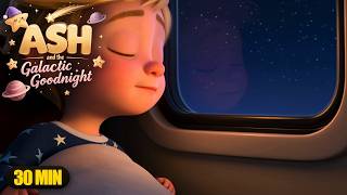 Baby Songs ✨ Sharing Lullaby - Ash and the Galactic Goodnight