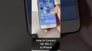 How to connect DJI Mic 2 to IPhone