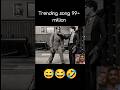 Trending Song 99 Million Love Song Bollywood Funny Trending Ytshorts Youtubeshorts Memes Trending Song 99 Million Love Song Bollywood Funny Trending Ytshorts Youtubeshorts Memes