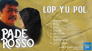 Pade Rosso - Lop Yu Pol