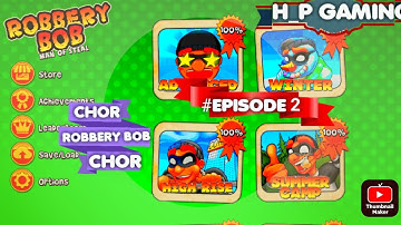 Robbery Bob - Gameplay Walkthrough Part 2 - Chapter 1: Suburbs (iOS, Android)- H_p gaming ||