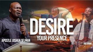 Desire | Apostle Joshua Selman | Worship Song | Kaestring