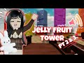 JELLY FRUIT TOWER + LOFI ( PART 2/3 ⁉️)