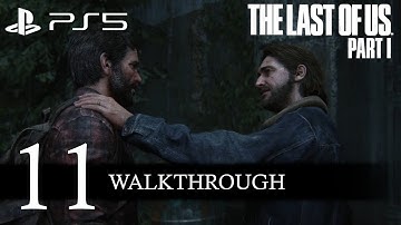 The Last of Us Part I - Part 11 (No Commentary/Full Game) PS5