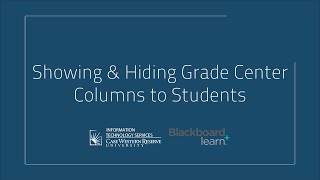 Hiding & Showing Grade Center Columns to Students
