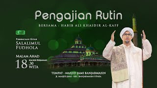 Pengajian  Malam Ahad - 11 Mei 2024 - Bersama Habib Ali Khaidir Al-Kaff