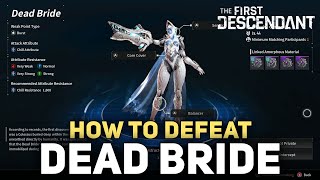 How To Defeat Dead Bride Boss Fight - The First Descendant