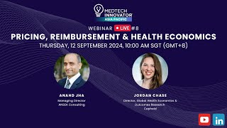 MTI APAC 2024 Live #8: Pricing, Reimbursement & Health Economics