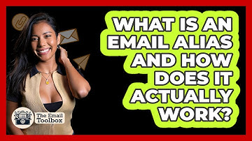 What Is An Email Alias And How Does It Actually Work? - TheEmailToolbox.com