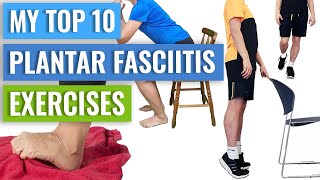 Top 10 Exercises for Plantar Fasciitis Demonstrated