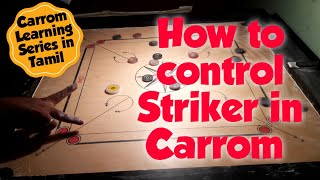 How to control a Striker in Carrom | Striker Control | Carrom Learning Series | Carrom Coaching