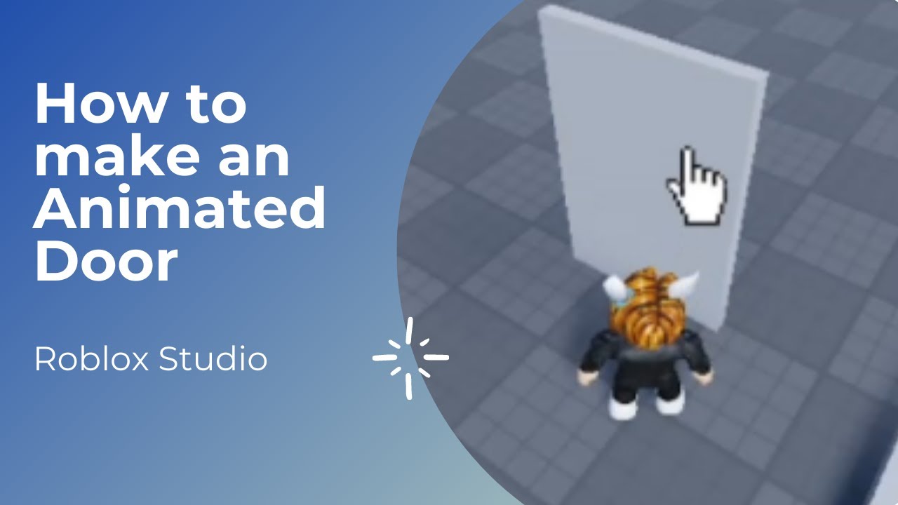 How To Make An Animated Door (Click To Open) - Community Tutorials -  Developer Forum