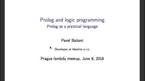 Pavel Bažant: Prolog and Logic Programming