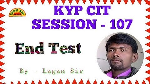 KYP Session 107 ka End Test || CIT Session #54 || Kushal Yuva Program || Namaste KYP