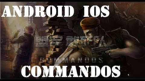 Commandos (Mobile Trailer) Coming Soon on iOS Android - by Dani