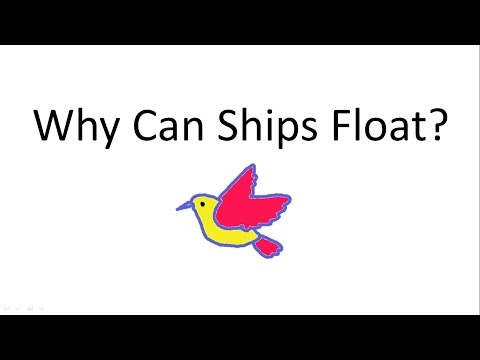 Why Ships Float?