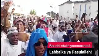 KALLI YADDA ZAGAYEN YAUMUL RASUUL YA KASANCE YAU A GARIN BAUCHI.