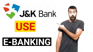 How to use Jk bank Net Banking  | Jk Banking Net Banking Online