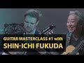 Masterclass #1 with Shin-ichi Fukuda – Guitar Virtuosi 2019, Moscow