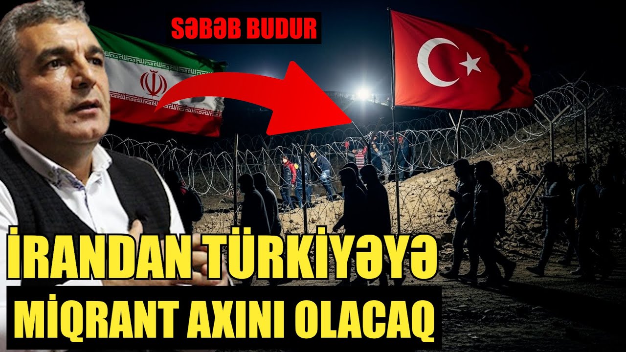 İrandan Türkiyəyə miqrant axını olacaq