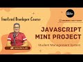 JavaScript Mini Project 01 | Student Management System Tutorial | Frontend Developer Course