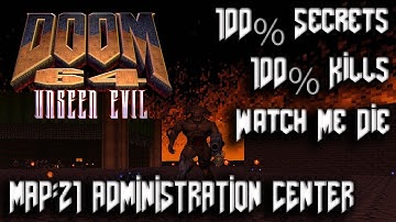 DOOM 64 Unseen Evil - TNT: Evilution - Map21: Administration Center - 100% Secrets