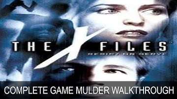 The X-Files Resist Or Serve Fox Mulder Complete Game Walkthrough Full Game Story