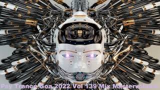 Psy Trance Goa 2022 Vol 139 Mix Master volume