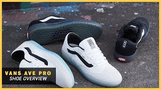 Vans Skateboarding AVE Pro | Skate Shoe Overview