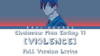 Chainsaw Man Ending 11 「VIOLENCE」 by QUEEN BEE Full Version Lyrics KAN/ROM/ENG