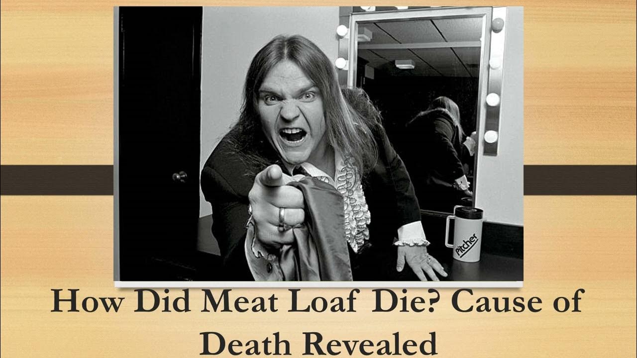 How Did Meat Loaf Die? Cause of Death Revealed (Short Biography) YouTube