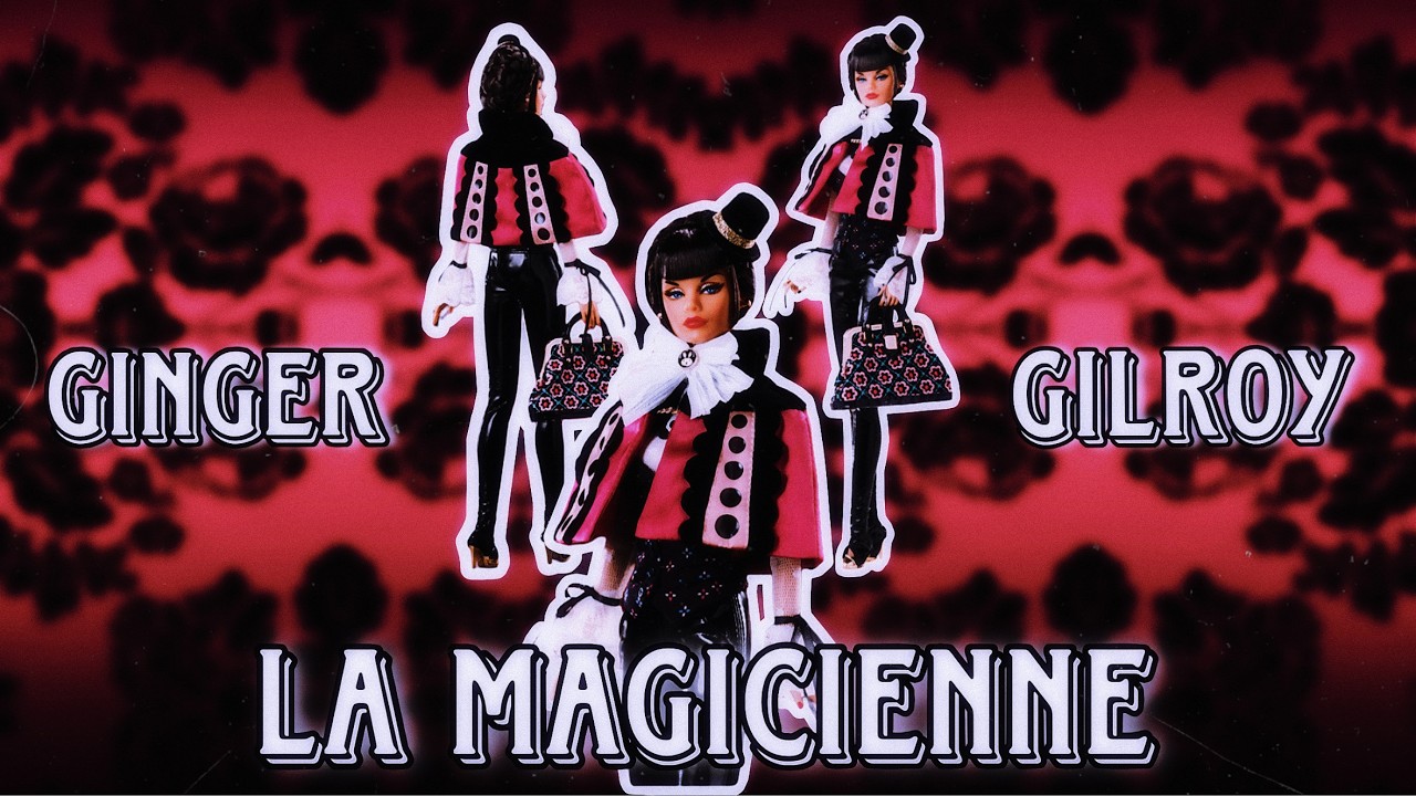 Integrity Toys | Ginger Gilroy La Magicienne Doll Review +