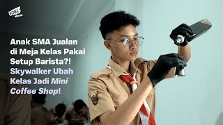 Anak Sma Jualan Di Meja Kelas Pakai Setup Barista Skywalker Ubah Kelas Jadi Mini Coffee Shop