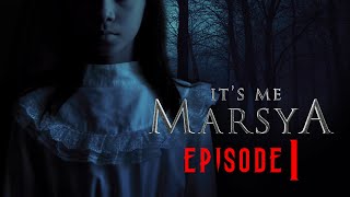 IT'S ME MARSYA | SABINE MAARTJE PETRA | EPISODE 1