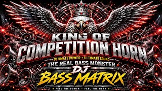 👑 KING OF COMPETITION HORN🔥 Powerful Competition Horn | 70,000 Watt Sound Check 2026 DJ BASS MATRIX screenshot 2