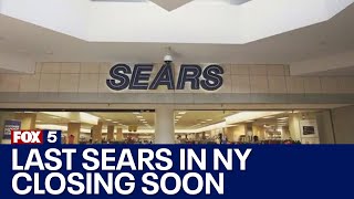 End of an era: Last remaining Sears in NY getting ready to close
