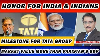 Congratulations India & Indians | Milestone for TATA Group | Market value more than Pakistan's GDP