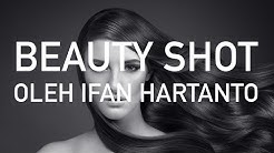 #75 Belajar Beauty Shot dengan Ifan Hartanto - Durasi: 3.50. 
