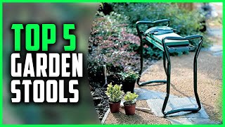 Top 5 Best Garden Stool in 2023