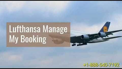 (877)507-6686 Change Lufthansa Airlines Flight | Manage My Booking